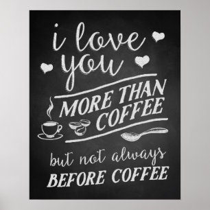 Poster Je t'aime plus que le café mais pas avant café