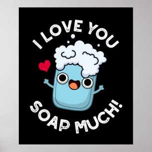 Poster Je T'Aime Savourer Beaucoup Drôle Pun de savon Dar