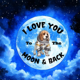 Poster Je T'Aime Sur La Lune Et Le Beagle Du Dos