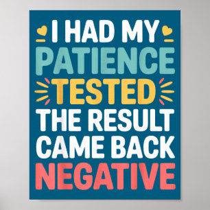 Poster Je teste la patience Citation sarcastique