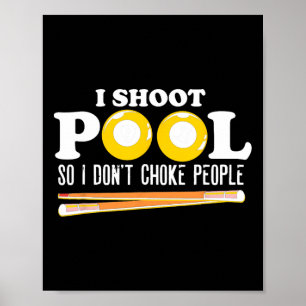 Poster Je Tire Billard Je Ne Choque Pas Les Gens Snooker 