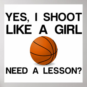 POSTER JE TIRE COMME UNE FILLE BASKETBALL