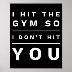 Poster Je vais à la gym pour ne pas vous frapper Cadeau n