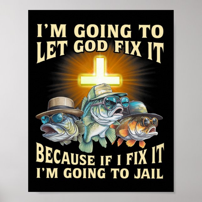 Poster Je vais laisser Dieu le réparer parce que si je le (Devant)