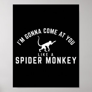 Poster Je vais venir comme un singe araignée