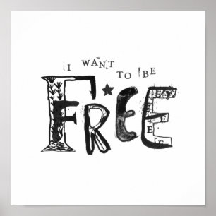 Poster Je veux être libre