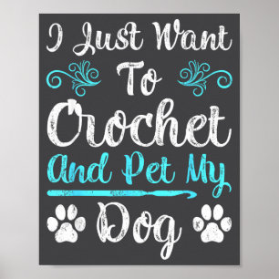 Poster Je veux juste crocheter et caresser mon chien homm