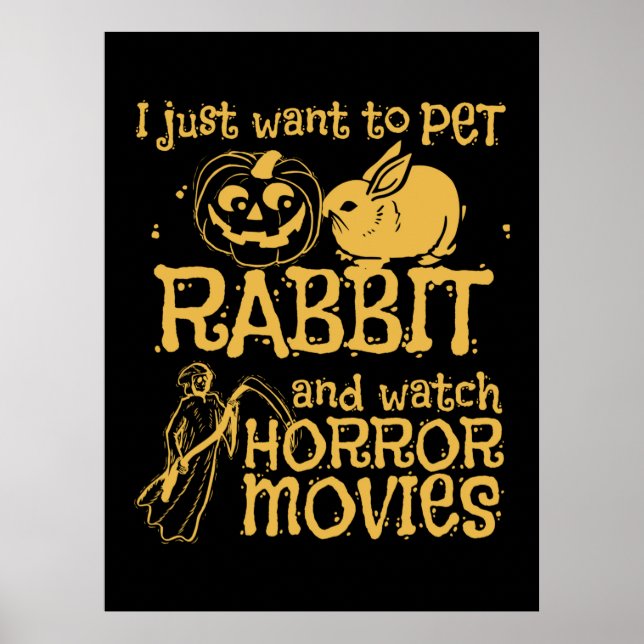 Poster Je Veux Juste Pet Rabbit Et Halloween (Devant)
