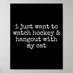 Poster Je veux juste regarder du hockey et passer du temp