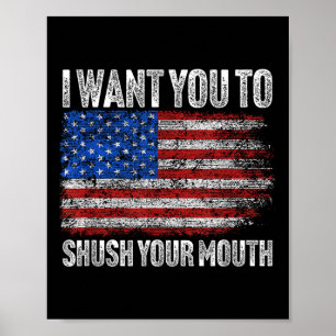 Poster Je Veux Que Tu Tais La Bouche _ Pas Mon Président