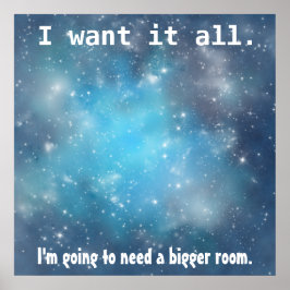 Poster Je veux tout l'affiche de l'espace
