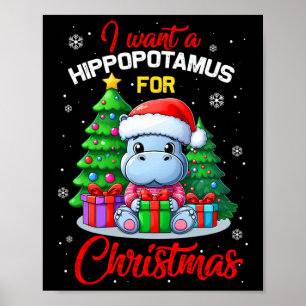 Poster Je Veux Un Hippopotame Pour Un Hippopotame De Noël