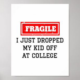 Poster Je Viens D'Abandonner Mon Enfant À L'Université Dr
