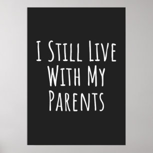Poster je vis encore avec mes parents