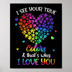 Poster Je vois tes vraies couleurs Autisme chemise Autism