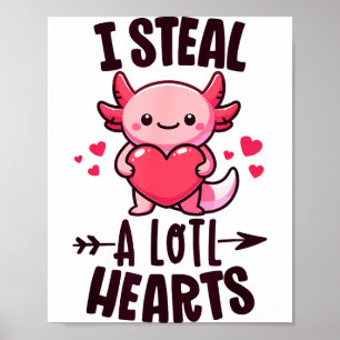 Poster Je vole beaucoup de cœurs Kawaii Axolotl Drôle Val