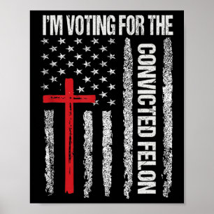 Poster Je vote pour la chemise Felon condamnée pour homme