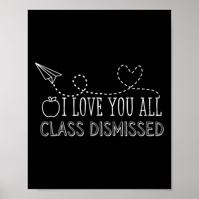 Poster Je Vous Aime Tous Classe Congédiée Professeur Dern (Devant)