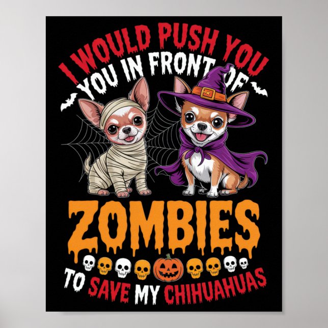 Poster Je Vous Poussais Devant Zombies Chihuahua Propre (Devant)