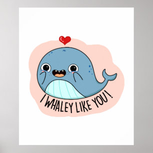 Poster Je Whaley Aime Votre Amusant Whale Pun