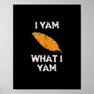 Poster Je Yam Ce Que Je Yam Funny Thanksgiving