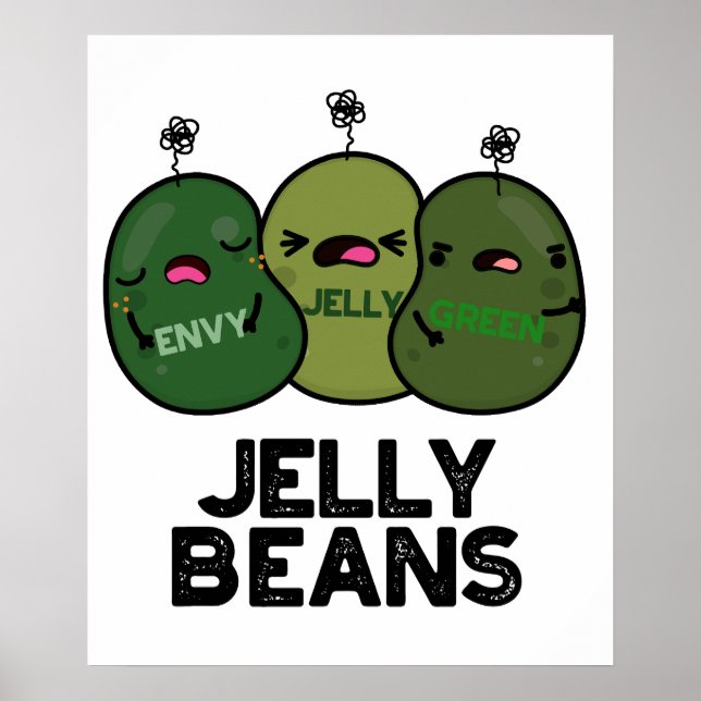 Poster Jelly Haricots Drôle Jalous Bonbons Pun (Devant)