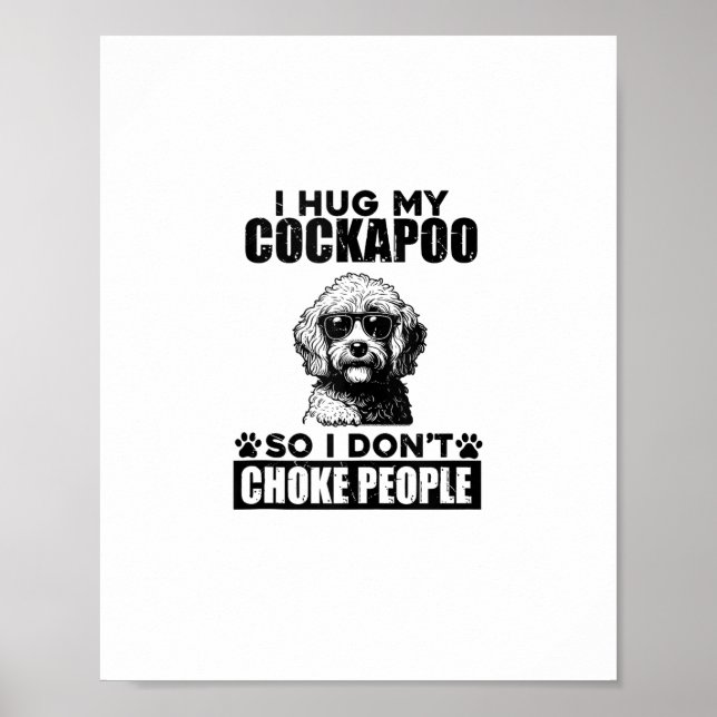 Poster J'Embrasse Mon Cockapoo Pour Ne Pas Choquer Les Ge (Devant)