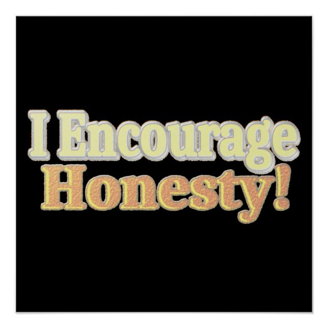 Poster "J'Encourage L'Honnêteté" Joli Design. Commandez d (Devant)