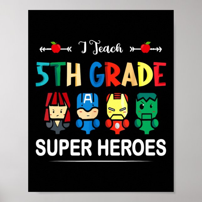 Poster J'Enseigne Superhéros de 5e année Ck To School Tea (Devant)