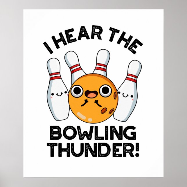 Poster J'Entends Le Bowling Thunder Funny Sports Pun (Devant)