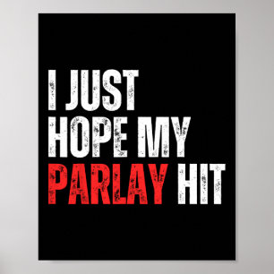 Poster J'Espère Juste Que Mon Parlay A Atteint Sports Par