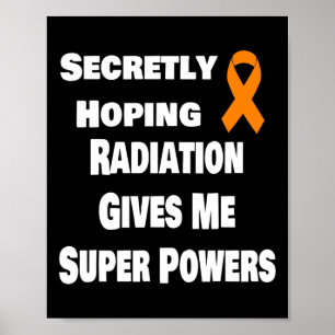 Poster J'Espère Que La Radiation Me Donne Une Super Puiss