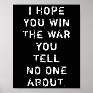 Poster J'Espère Que Vous Gagnez La Guerre Que Vous Ne Par