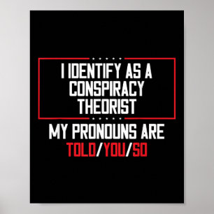Poster J'Estime Que Les Prononononostes Théoristes Conspi