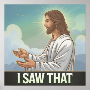 Poster Jésus chrétien vous regarde, Jésus j'ai vu ça