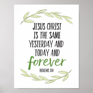 Poster Jésus Christ est le même art pour toujours Imprime