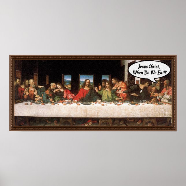 Poster Jésus Christ Quand Mangeons-Nous ? - Drôle Dernier (Devant)