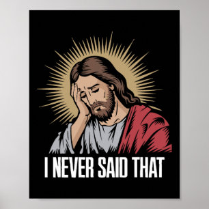 Poster Jésus Déçu Je N'Ai Jamais Dit Que Drôle Jésus H