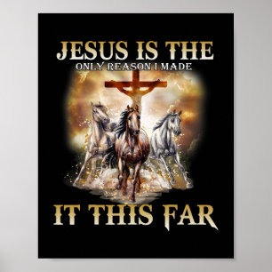 Poster Jésus Est La Seule Raison Pour Laquelle Je L'Ai Fa