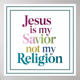 Poster Jésus est mon Sauveur et non ma Religion Déclarati