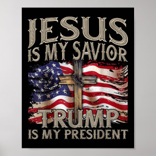 Poster Jésus Est Mon Sauveur Trump Est Mon Président 2024