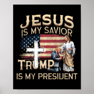 Poster Jésus Est Mon Sauveur Trump Est Mon Président Amér