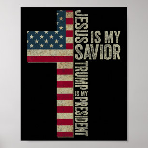 Poster Jésus est mon sauveur Trump est mon président Trum