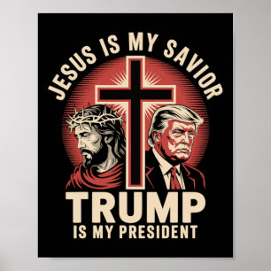Poster Jésus Est Mon Sauveur Trump Mon Président Con Bibl
