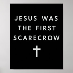 Poster Jésus était le premier épouvantail – Christianisme