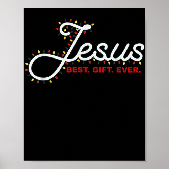 Poster Jesus Gift Ever Christmas Light Xmas Gift T Shirt  (Devant)