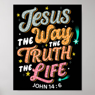 Poster Jésus Le Chemin Vérité Vie Jean 14 6 Bible Chrétie