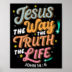Poster Jésus Le Chemin Vérité Vie Jean 14 6 Bible Chrétie