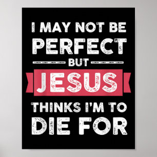 Poster Jésus Pense Que Je Dois Mourir Pour Citation Chrét