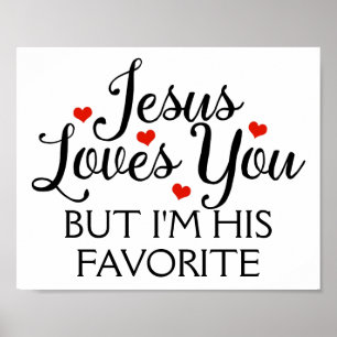 Poster Jésus t'aime mais je suis son favori